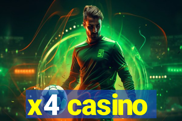 x4 casino